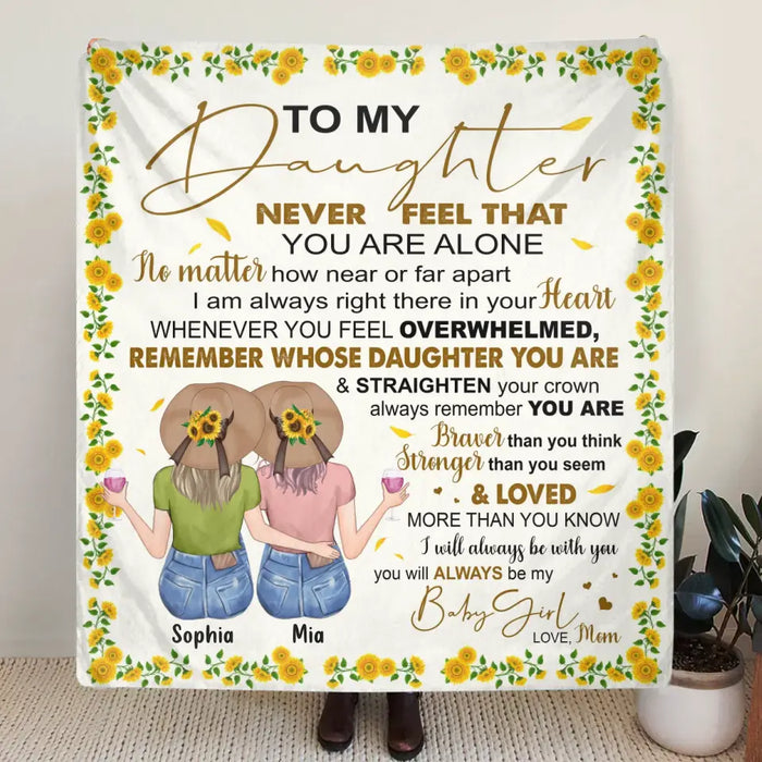 Custom Personalized To My Daughter Quilt/Fleece Throw Blanket  - Gift Idea For Daughter - You Will Always Be My Baby Girl