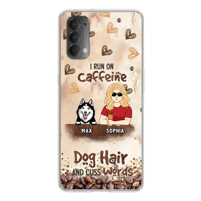 Personalized Pet Phone Case - Gift Idea For Dog/Cat/Horse Lovers - I Run On Caffeine Dog Hair And Cuss Words - Case For Oppo/Xiaomi/Huawei