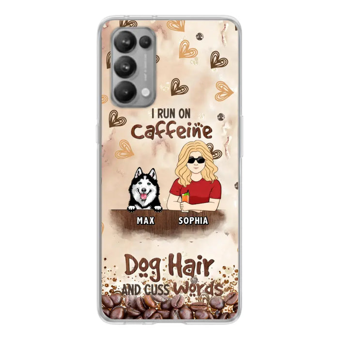 Personalized Pet Phone Case - Gift Idea For Dog/Cat/Horse Lovers - I Run On Caffeine Dog Hair And Cuss Words - Case For Oppo/Xiaomi/Huawei