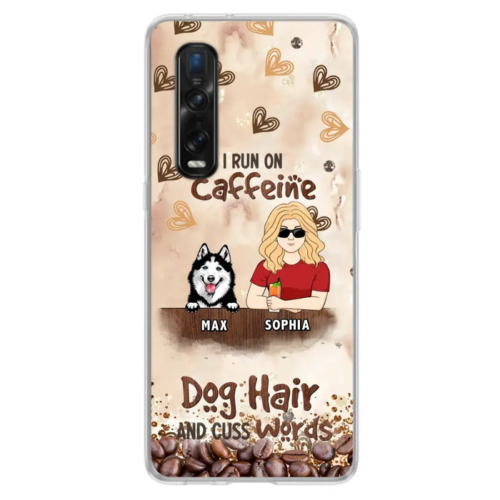 Personalized Pet Phone Case - Gift Idea For Dog/Cat/Horse Lovers - I Run On Caffeine Dog Hair And Cuss Words - Case For Oppo/Xiaomi/Huawei