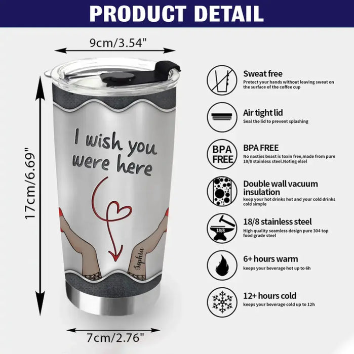 Personalized Long Distance Couple Tumbler - Gift Idea For Couple/Valentine's Day - I Wish You Were Holding Me Instead Of This Tumbler