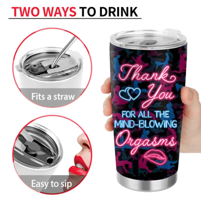 Personalized Couple Tumbler - Valentine's Day Gift Idea for Couple/Him/Her - Thank You For All The Mind-Blowing Orgasms
