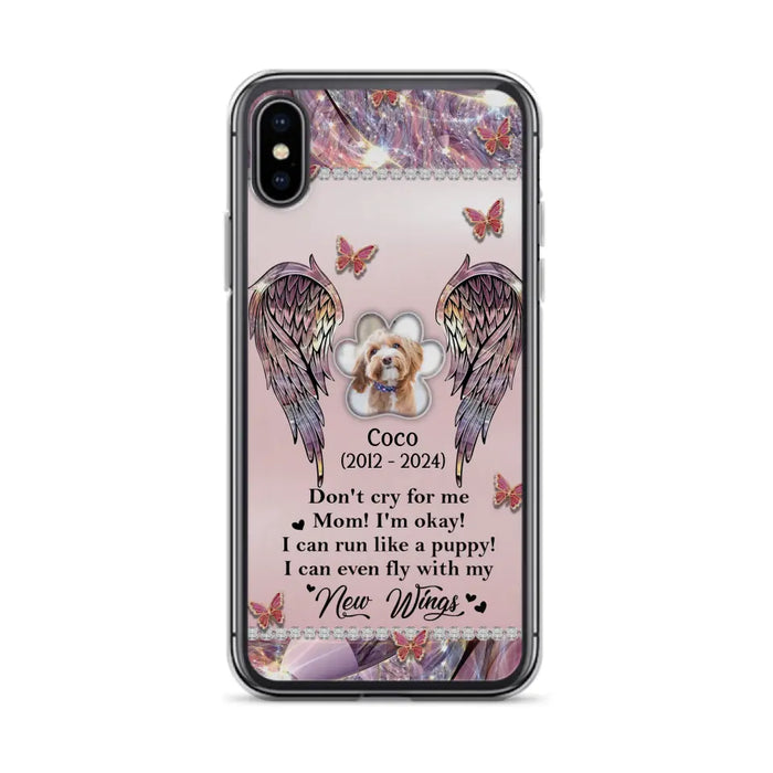 Personalized Memorial Phone Case - Upload Photo - Memorial Gift Idea For Dog Lover - Don't Cry For Me - Case For iPhone/Samsung