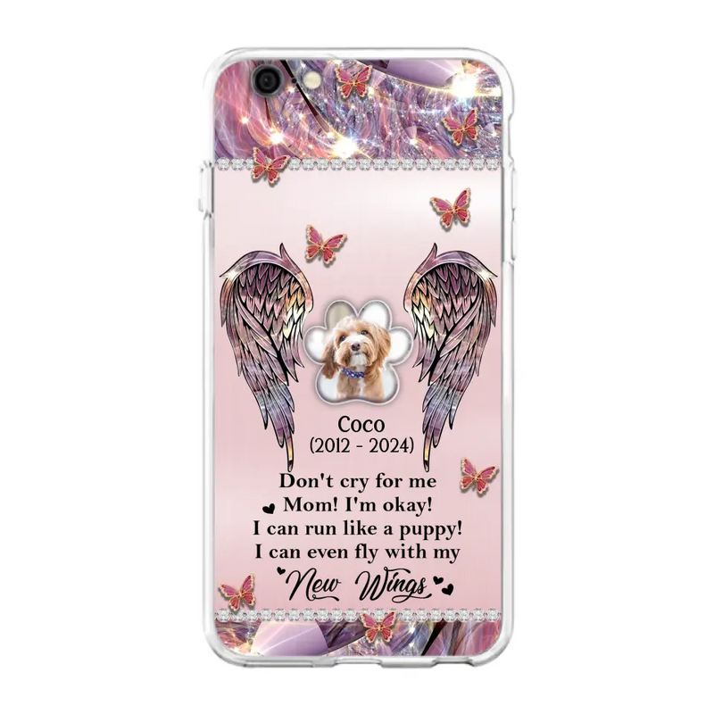 Personalized Memorial Phone Case - Upload Photo - Memorial Gift Idea For Dog Lover - Don't Cry For Me - Case For iPhone/Samsung