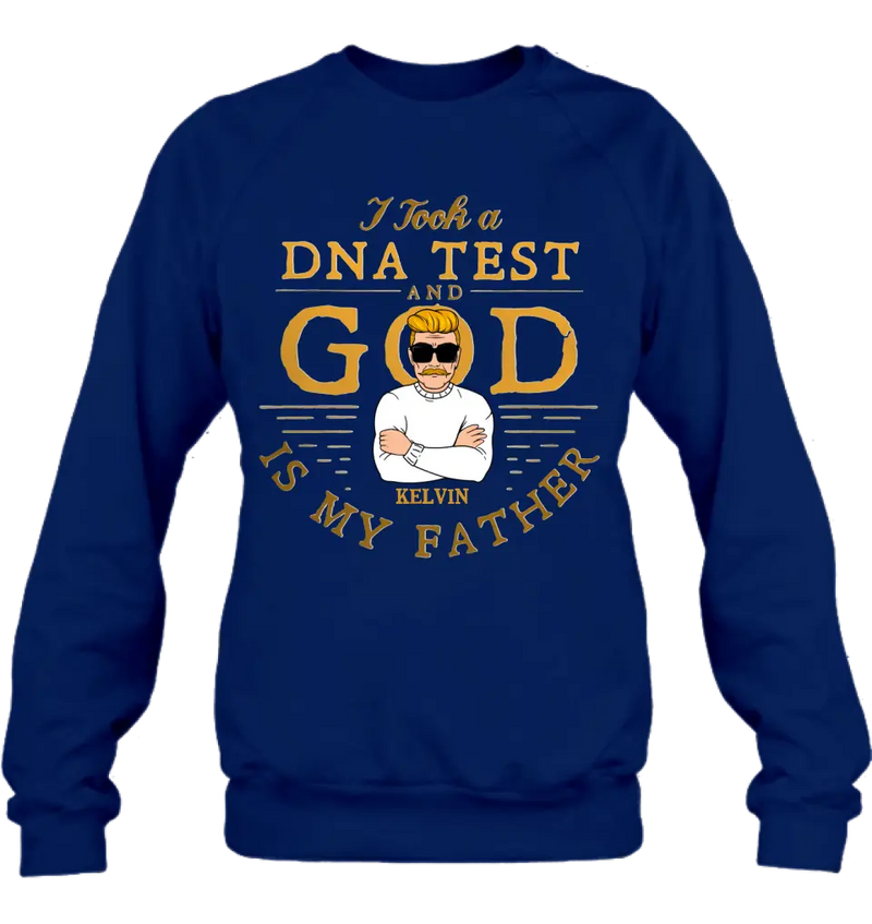 Personalized Dad/Mom Shirt/Hoodie - Father's Day/Mother's Day Gift Idea - I Took A DNA Test