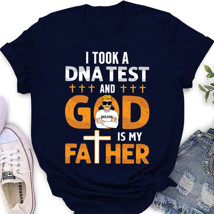 Custom Personalized Dad/Mom Shirt/Hoodie - Father's Day/Mother's Day Gift Idea - God Is My Father