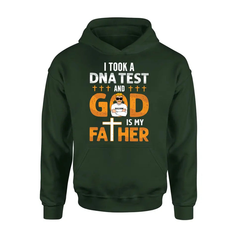 Personalized Dad/Mom Shirt/Hoodie - Father's Day/Mother's Day Gift Idea - God Is My Father