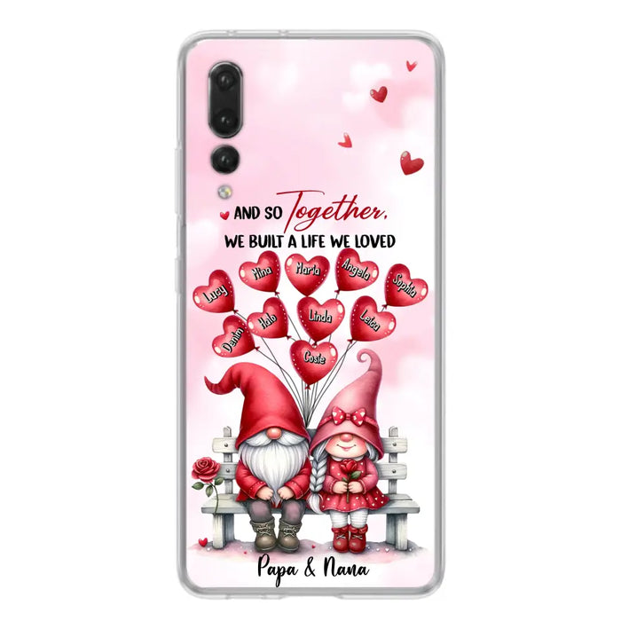 Custom Personalized Grandma Phone Case - Gift Idea For Grandma/Grandpa - Up to 10 Kids - And So Together We Built A Life We Loved - Case For Oppo/Xiaomi/Huawei