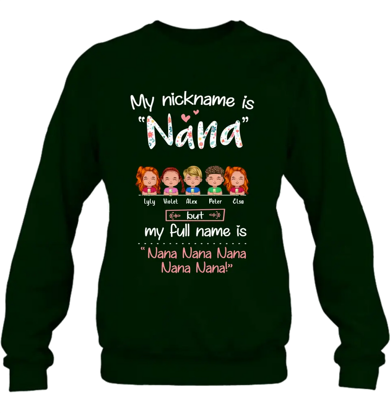 Personalized Nana Shirt/Hoodie - Up to 5 Kids - Gift Idea For Grandma - My Nickname Is Nana