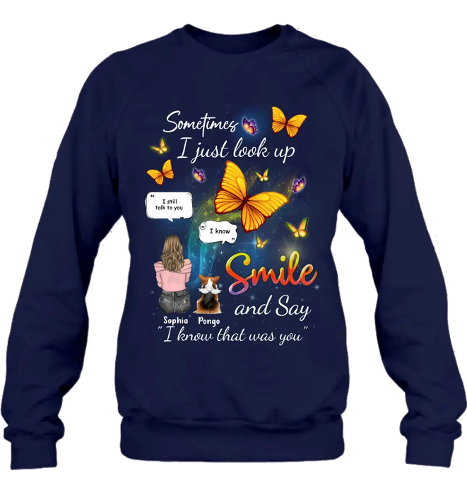 Personalized Memorial Dog Mom Shirt/Hoodie - Gift Idea For Dog Owners - Upto 4 Dogs - Sometimes I Just Look Up