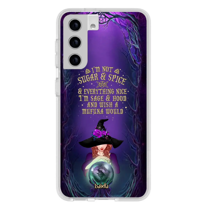 Custom Personalized Witch Phone Case - Gift Idea for Witch Lovers - I'm Not Sugar & Spice & Everything Nice - Case for iPhone/Samsung