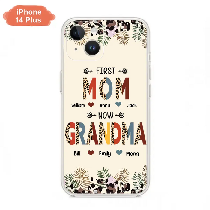 Custom Personalized Grandma Phone Case - Gift Idea For Grandma/Mom/ Mother's Day - Up to 6 Kids And 12 Grandkids - First Mom Now Grandma - Case For iPhone And Samsung