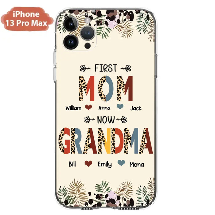 Custom Personalized Grandma Phone Case - Gift Idea For Grandma/Mom/ Mother's Day - Up to 6 Kids And 12 Grandkids - First Mom Now Grandma - Case For iPhone And Samsung