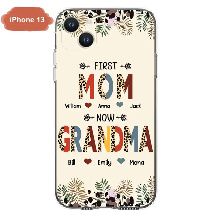 Custom Personalized Grandma Phone Case - Gift Idea For Grandma/Mom/ Mother's Day - Up to 6 Kids And 12 Grandkids - First Mom Now Grandma - Case For iPhone And Samsung