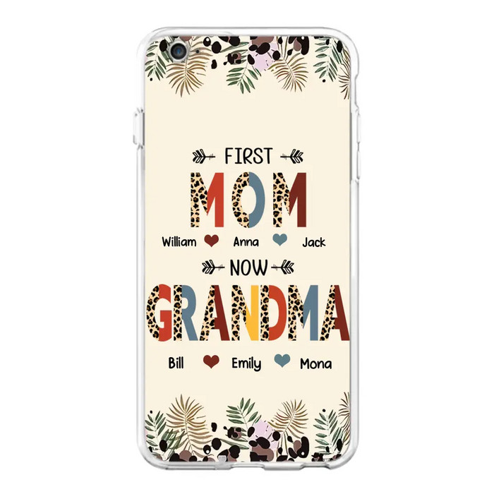 Custom Personalized Grandma Phone Case - Gift Idea For Grandma/Mom/ Mother's Day - Up to 6 Kids And 12 Grandkids - First Mom Now Grandma - Case For iPhone And Samsung