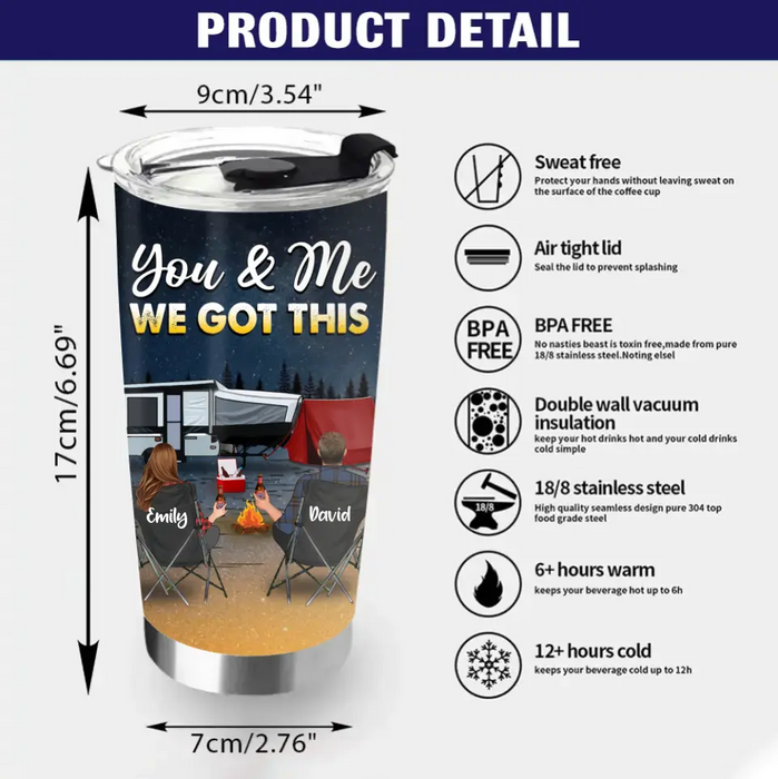 Custom Personalized Camping Couple Tumbler - Gift Idea For Camping Lovers/Couple - You & Me We Got This