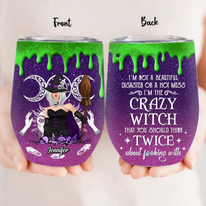 Custom Personalized Witch Wine Tumbler - Gift Idea For Halloween/Witch Lovers - You Should Think Twice About Fucking With