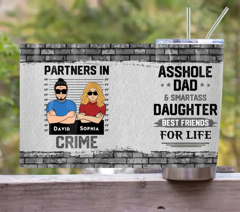 Personalized Dad/Mom And Daughter/Son Tumbler - Gift Idea For Father's Day From Daughter/Son - Asshole Dad & Smartass Daughter