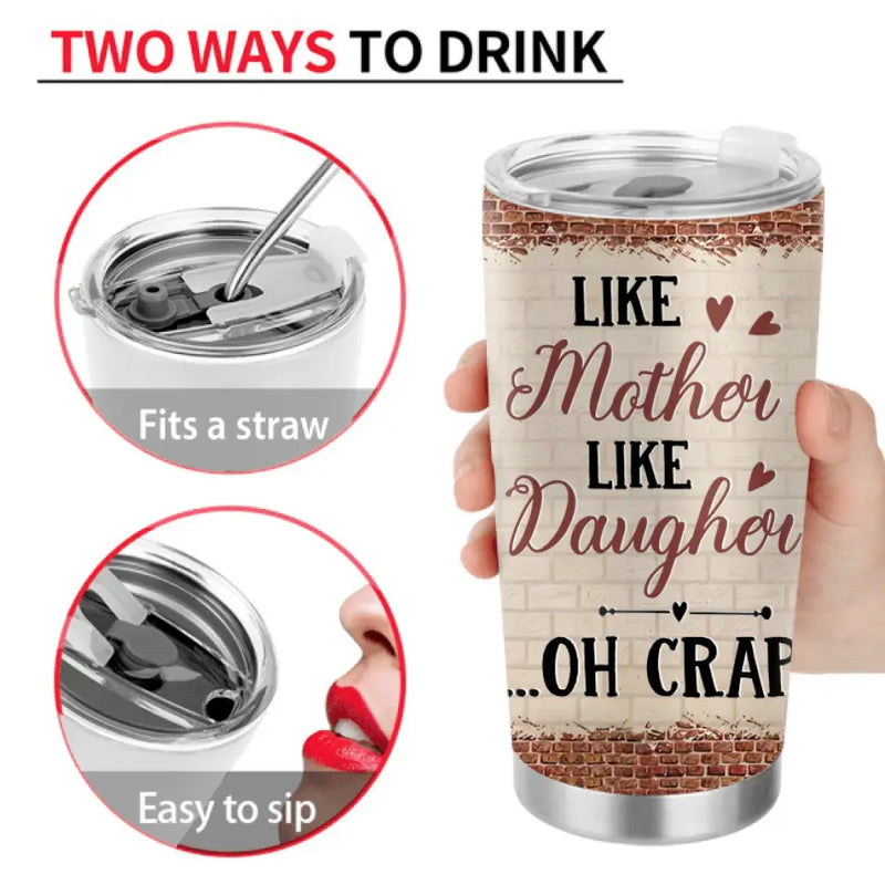 Personalized Mom & Daughter Tumbler - Gift Idea For Mom/Mother's Day From Daughter - Like Mother Like Daughter