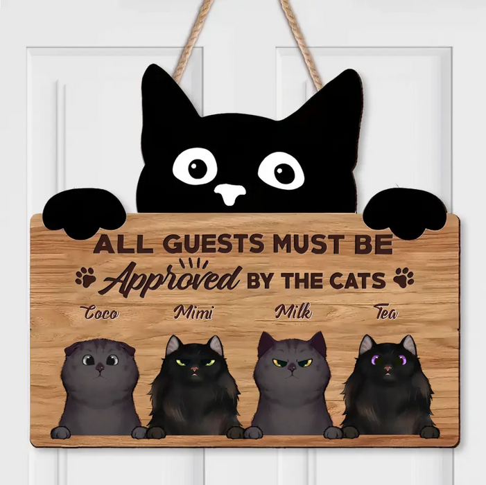 Custom Personalized Cat Wooden Sign - Upto 4 Cats - Mother's Day Gift Idea for Cat Lovers - All Guests Must Be Approved By The Cat
