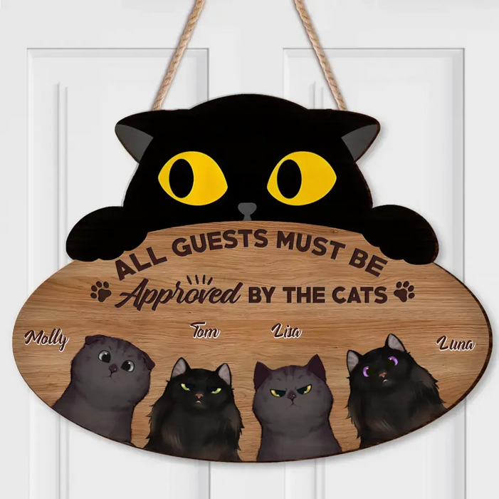 Custom Personalized Cat Wooden Sign - Upto 4 Cats - Mother's Day Gift Idea for Cat Lovers - All Guests Must Be Approved By The Cat