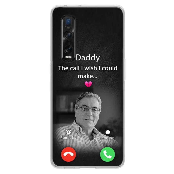 Custom Personalized Memorial Mom Phone Case - Upload Photo - Memorial Gift Idea For Mom/ Dad - The Call I Wish I Could Make - Case For Oppo/ Xiaomi/ Huawei