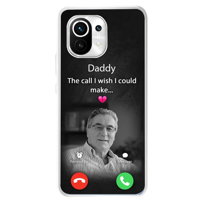 Custom Personalized Memorial Mom Phone Case - Upload Photo - Memorial Gift Idea For Mom/ Dad - The Call I Wish I Could Make - Case For Oppo/ Xiaomi/ Huawei