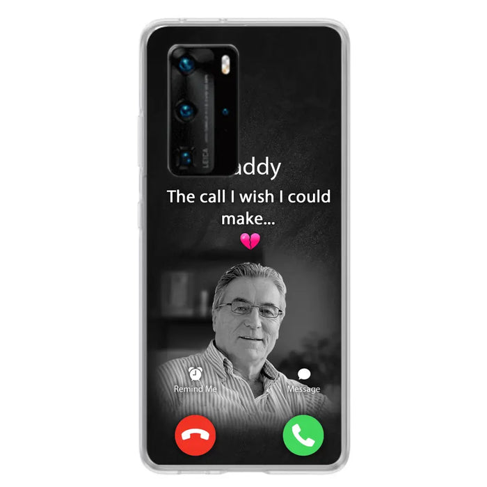 Custom Personalized Memorial Mom Phone Case - Upload Photo - Memorial Gift Idea For Mom/ Dad - The Call I Wish I Could Make - Case For Oppo/ Xiaomi/ Huawei