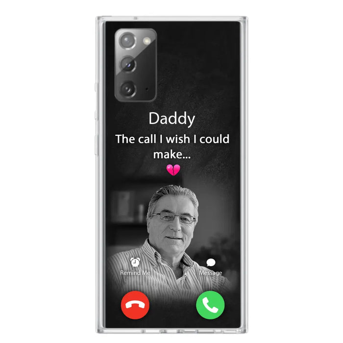 Custom Personalized Memorial Mom Phone Case - Upload Photo - Memorial Gift Idea For Mom/ Dad - The Call I Wish I Could Make - Case For iPhone And Samsung