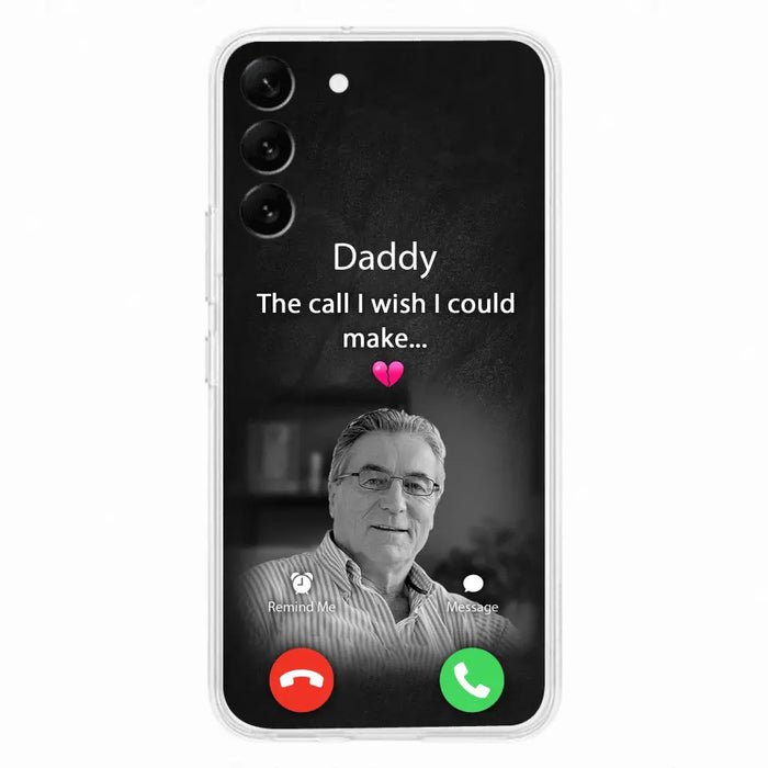 Custom Personalized Memorial Mom Phone Case - Upload Photo - Memorial Gift Idea For Mom/ Dad - The Call I Wish I Could Make - Case For iPhone And Samsung