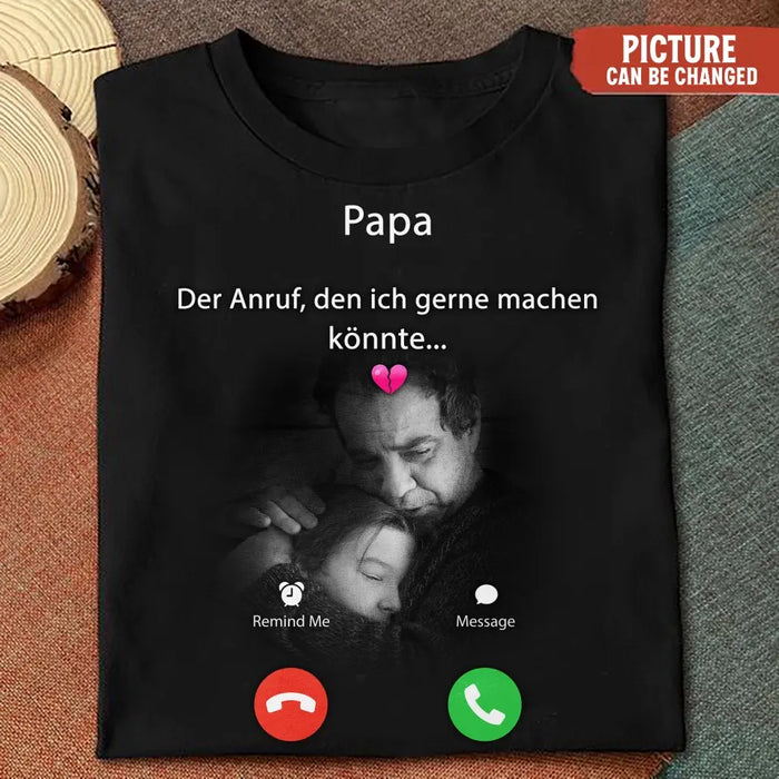 Personalisiertes Memorial Mom Shirt/Hoodie – Foto hochladen – Memorial Geschenk – Der Anruf, den ich gerne machen könnte