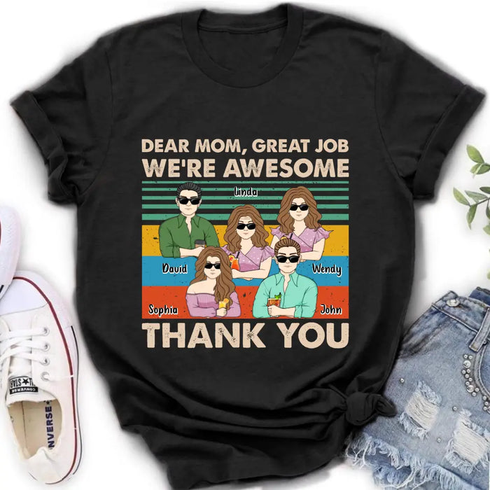 Personalized Mom Shirt/ Hoodie - Upto 4 Children - Gift Idea For Mother's Day - Dear Mom Great Job We're Awesome Thank You