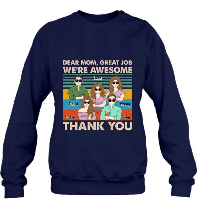 Personalized Mom Shirt/ Hoodie - Upto 4 Children - Gift Idea For Mother's Day - Dear Mom Great Job We're Awesome Thank You