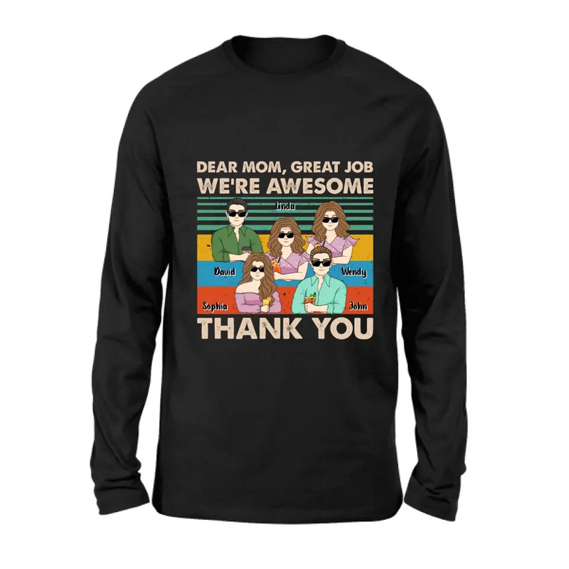 Personalized Mom Shirt/Hoodie - Up to 4 Children - Gift Idea For Mother's Day - Dear Mom Great Job We're Awesome Thank You