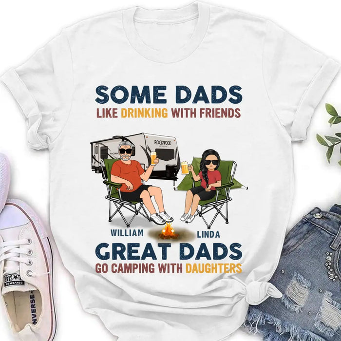 Custom Personalized Camping Dad Drunk Shirt/ Pullover Hoodie - Father's Day Gift Idea For Camping Lover - Great Dads Go Camping With Daughters