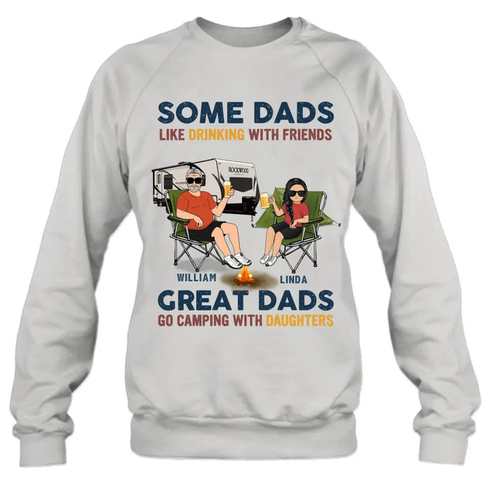 Custom Personalized Camping Dad Drunk Shirt/ Pullover Hoodie - Father's Day Gift Idea For Camping Lover - Great Dads Go Camping With Daughters
