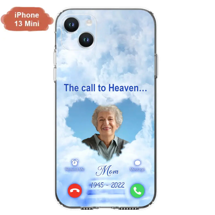 Custom Personalized Memorial Photo Phone Case - Memorial Gift Idea for Mother's Day/Father's Day - The Call To Heaven - Case for iPhone/Samsung