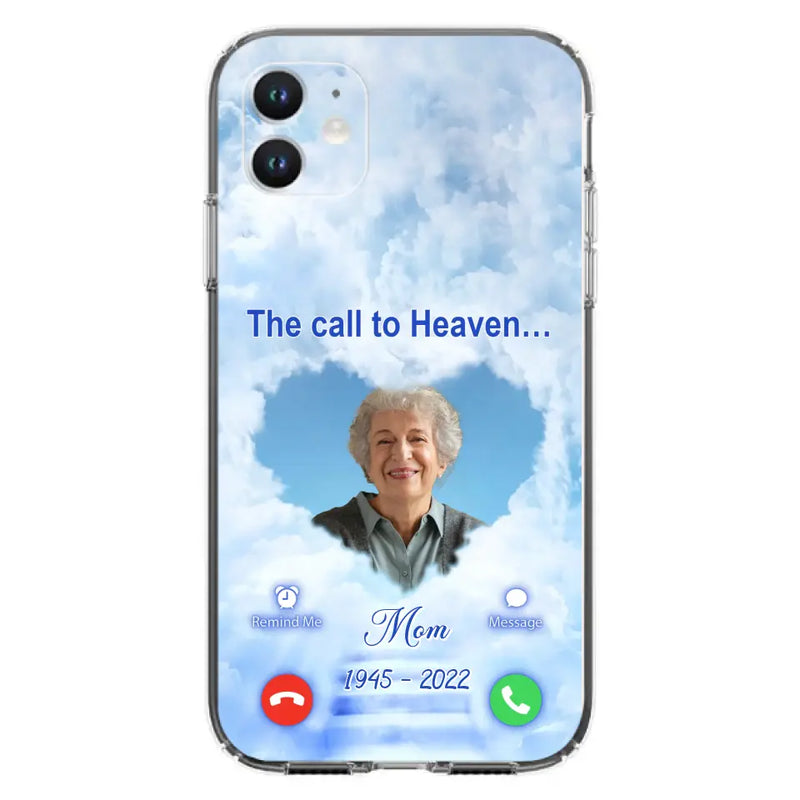 Custom Personalized Memorial Photo Phone Case - Memorial Gift Idea for Mother's Day/Father's Day - The Call To Heaven - Case for iPhone/Samsung