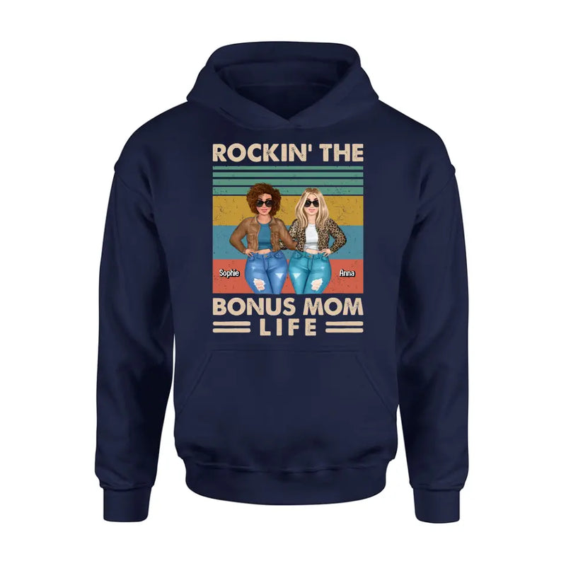 Personalized Bonus Mom Shirt/Hoodie - Gift Idea For Mother's Day - Rockin' The Bonus Mom Life