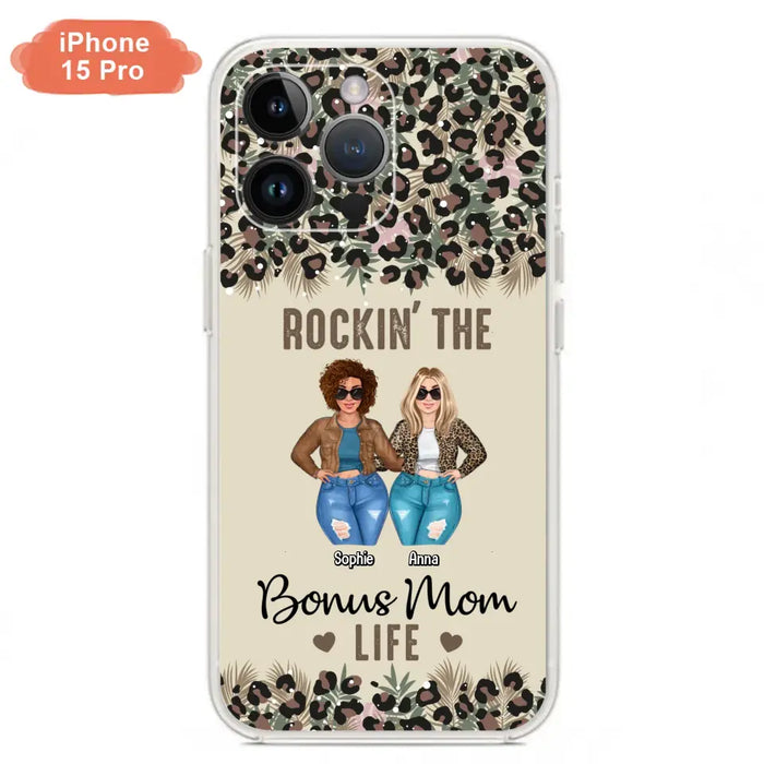 Custom Personalized Bonus Mom Phone Case - Gift Idea For Mother's Day - Rockin' The Bonus Mom Life - Case For iPhone & Samsung