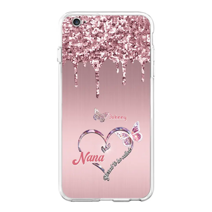 Custom Personalized Grandma Phone Case - Upto 10 Kids - Gift Idea For Mom/ Grandma/ Mother's Day - Case for iPhone/Samsung - Blessed To Be Called Nana