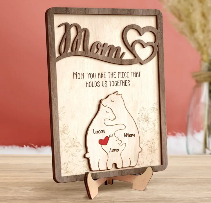 Custom Personalized Mom 2 Layered Wooden Art - Up to 6 Bears - Mother's Day Gift Idea - You Are The Piece That Holds Us Together