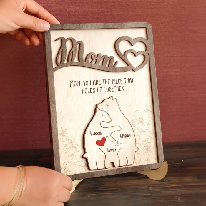 Custom Personalized Mom 2 Layered Wooden Art - Up to 6 Bears - Mother's Day Gift Idea - You Are The Piece That Holds Us Together