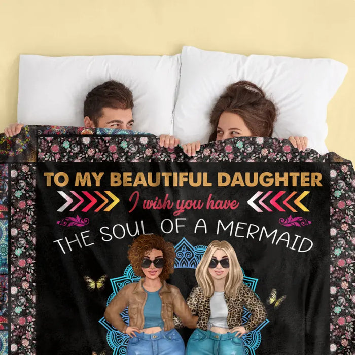 Custom Personalized Mom & Daughter Quilt/ Fleece Throw Blanket - Mother's Day Gift Idea To Mom - I Wish You Have The Soul Of A Mermaid