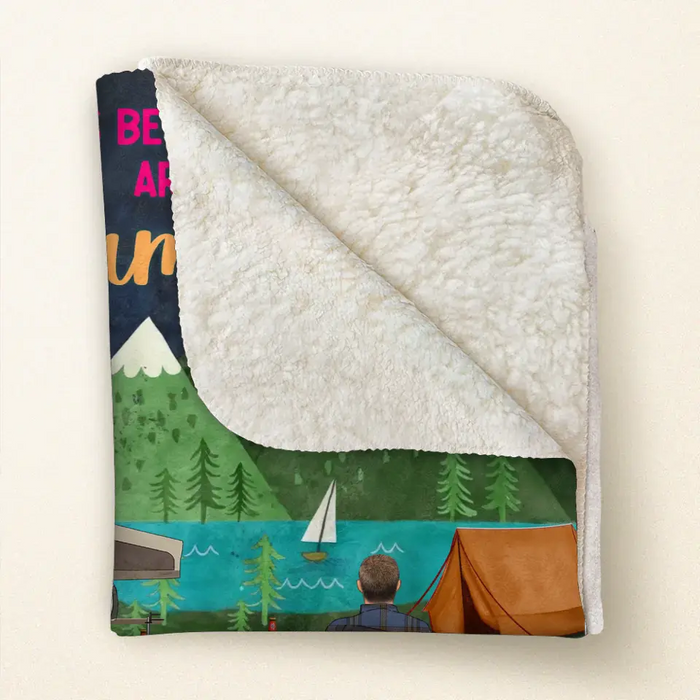 Custom Personalized Camping Quilt/Fleece Throw Blanket - Gift Idea For Family/Camping Lover - Couple/ Parents/ Single Parent With Up to 5 Kids And 4 Pets - Life Is Better Around The Campfire