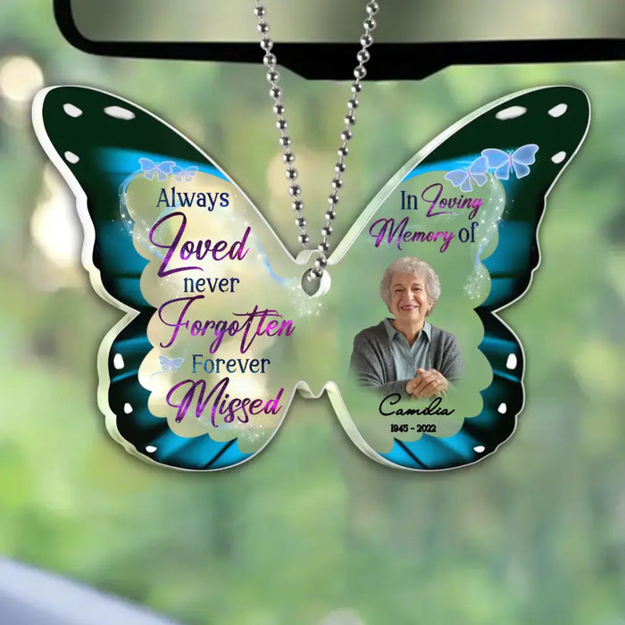 Custom Personalized Memorial Mom Butterfly Acrylic Ornament - Upload Photo - Memorial Gift Idea For Mom/ Dad - Always Loved Never Forgotten Forever Missed