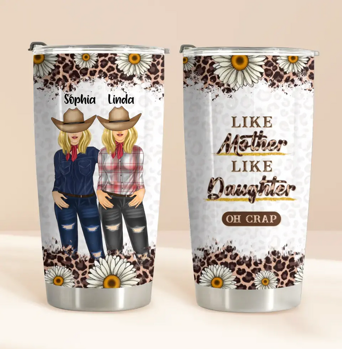 Custom Personalized Mom & Daughter Horse Tumbler - Gift Idea For Horse Lover/ Mother's Day - Like Mother Like Daughter Oh Crap