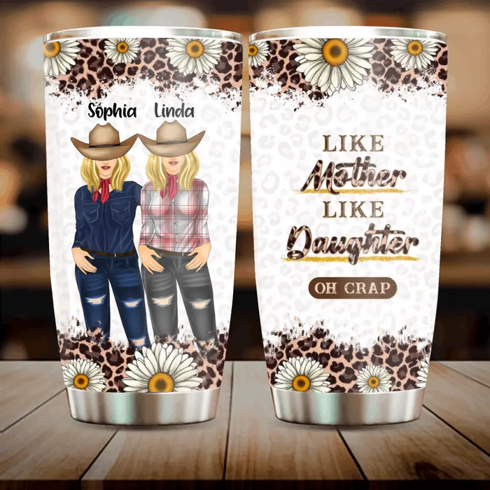 Custom Personalized Mom & Daughter Horse Tumbler - Gift Idea For Horse Lover/ Mother's Day - Like Mother Like Daughter Oh Crap