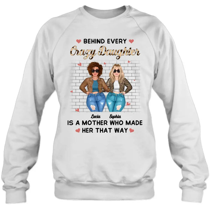 Custom Personalized Mom & Daughter Shirt/ Hoodie - Gift Idea For Mom/Mother's Day - Who Made Her That Way