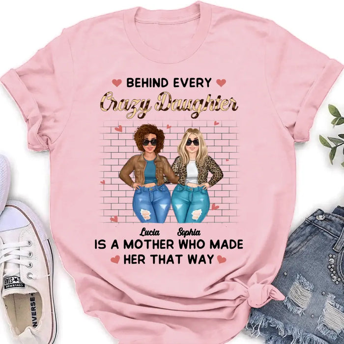 Custom Personalized Mom & Daughter Shirt/ Hoodie - Gift Idea For Mom/Mother's Day - Who Made Her That Way